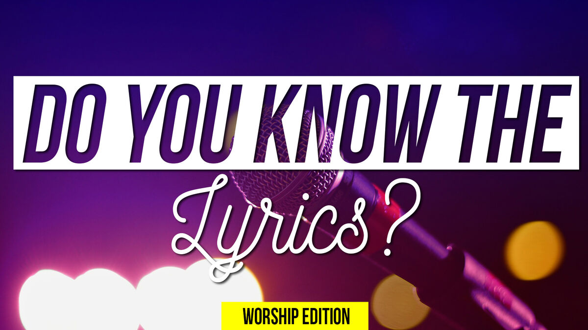 Do You Know the Lyrics Worship Edition image number null